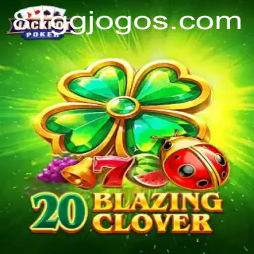 Discover the Thrills of 20BlazingClover: The Ultimate Casino Game